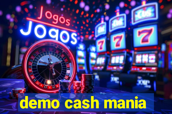 demo cash mania